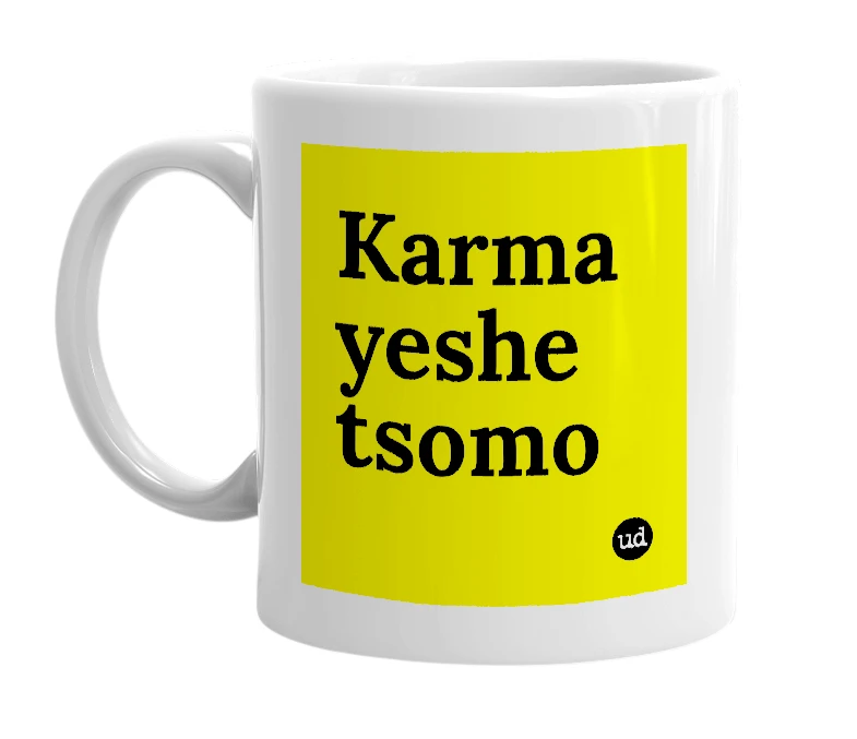 White mug with 'Karma yeshe tsomo' in bold black letters
