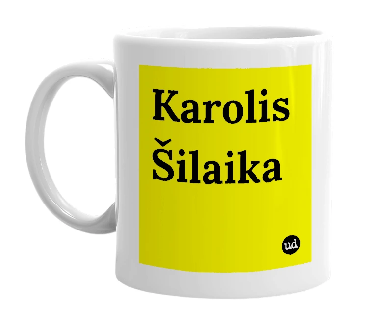 White mug with 'Karolis Šilaika' in bold black letters