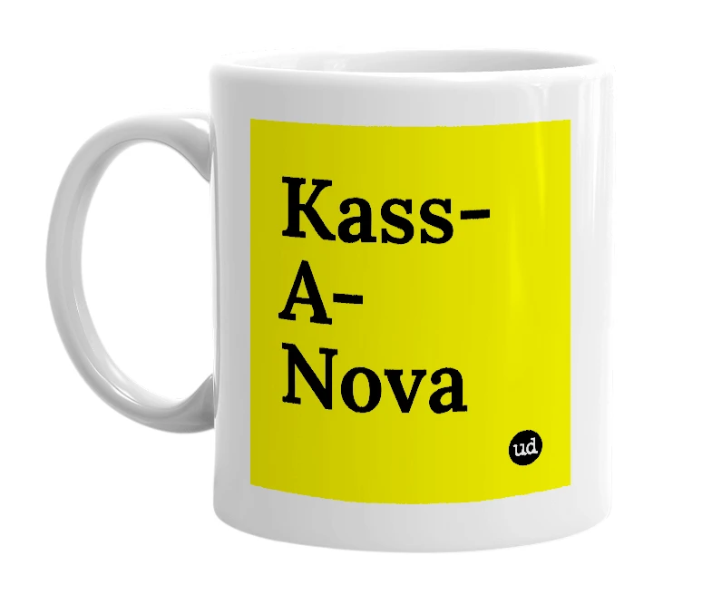 White mug with 'Kass-A-Nova' in bold black letters