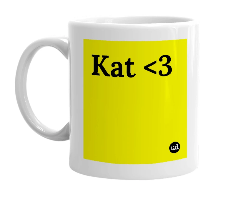 White mug with 'Kat <3' in bold black letters