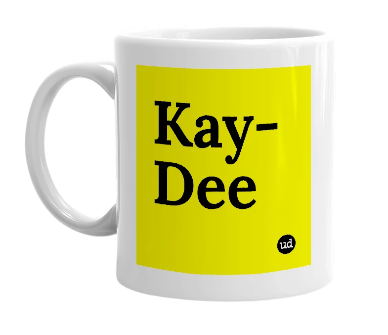 White mug with 'Kay-Dee' in bold black letters