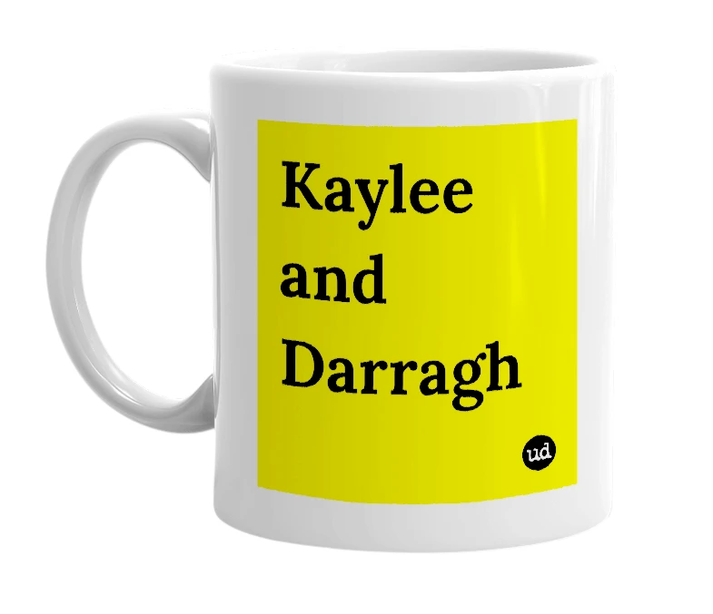 White mug with 'Kaylee and Darragh' in bold black letters