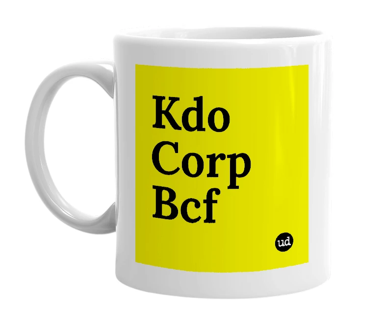 White mug with 'Kdo Corp Bcf' in bold black letters