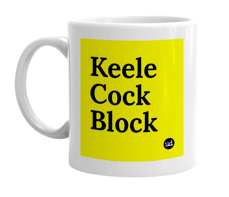 White mug with 'Keele Cock Block' in bold black letters