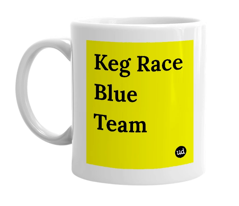 White mug with 'Keg Race Blue Team' in bold black letters