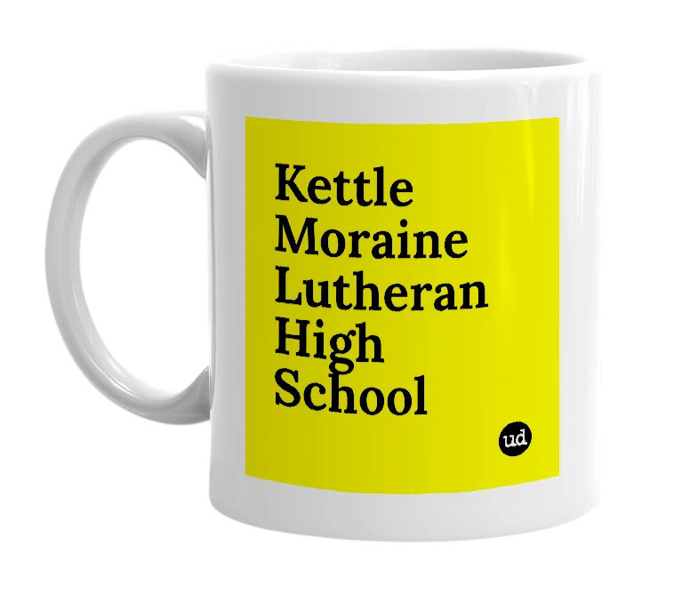 White mug with 'Kettle Moraine Lutheran High School' in bold black letters