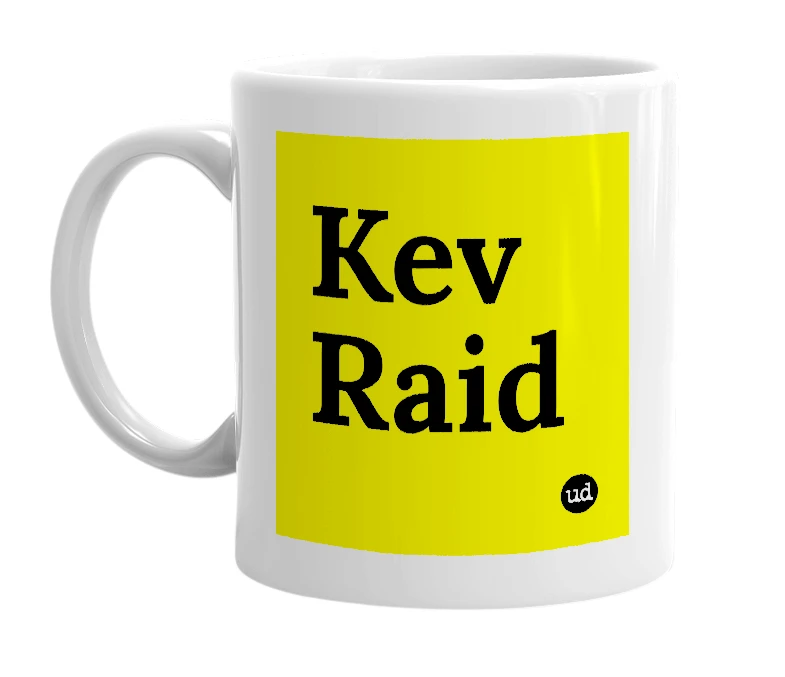 White mug with 'Kev Raid' in bold black letters