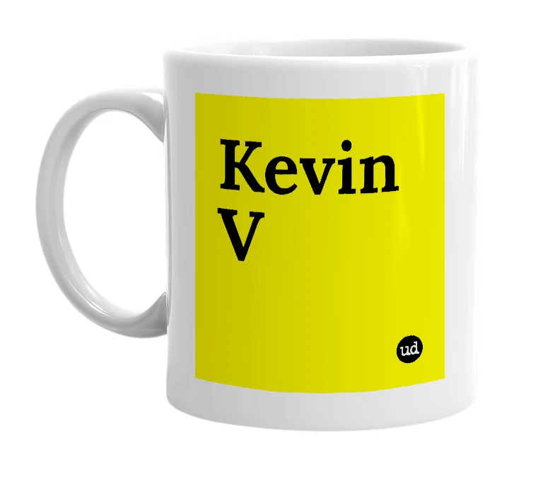 White mug with 'Kevin V' in bold black letters