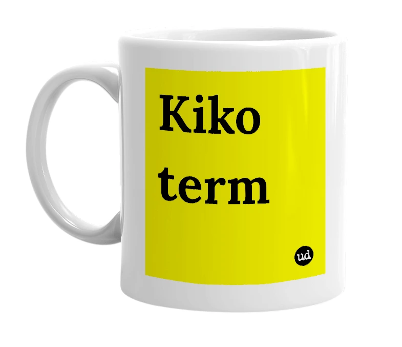 White mug with 'Kiko term' in bold black letters