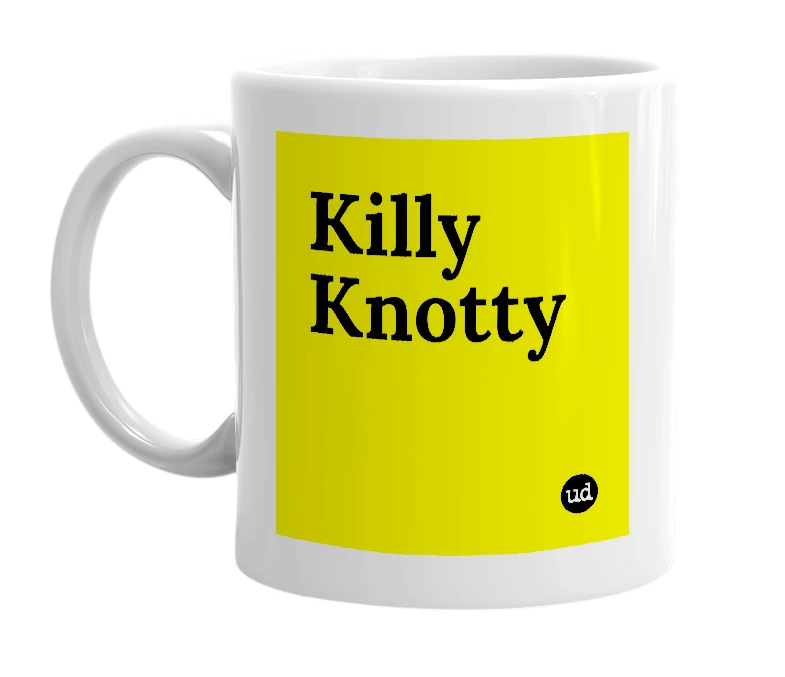 White mug with 'Killy Knotty' in bold black letters