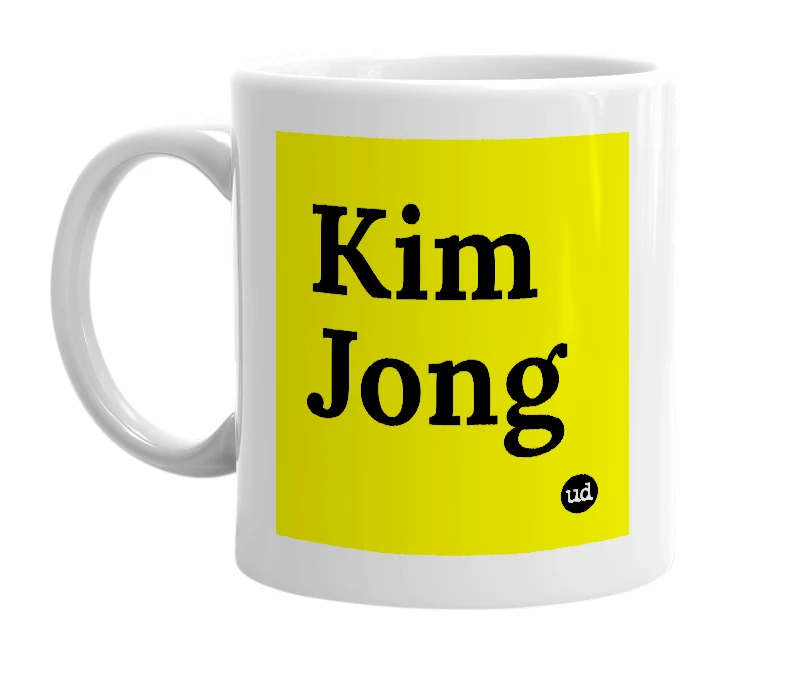 White mug with 'Kim Jong' in bold black letters