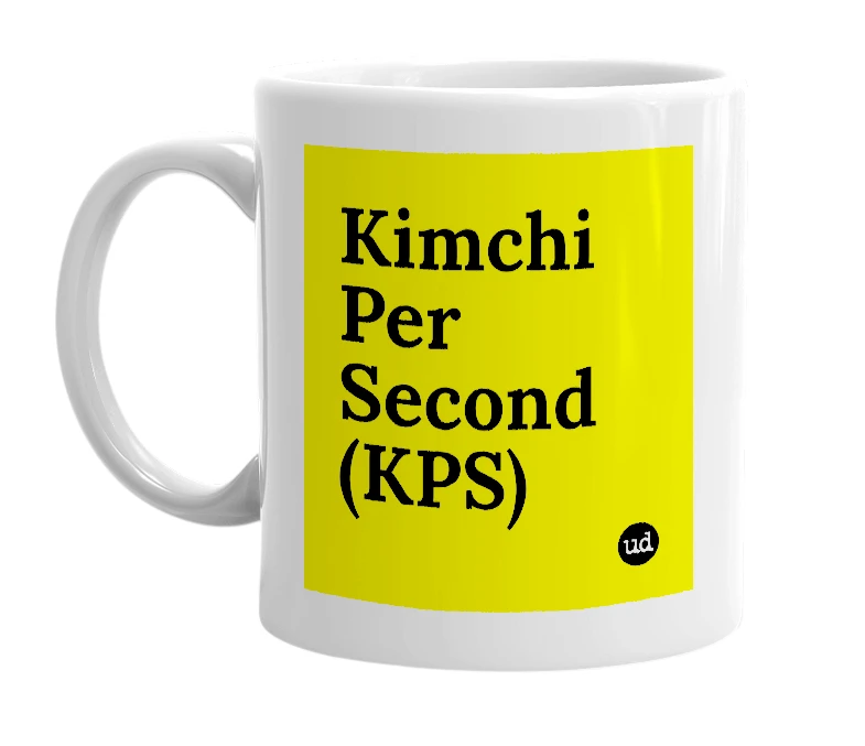 White mug with 'Kimchi Per Second (KPS)' in bold black letters