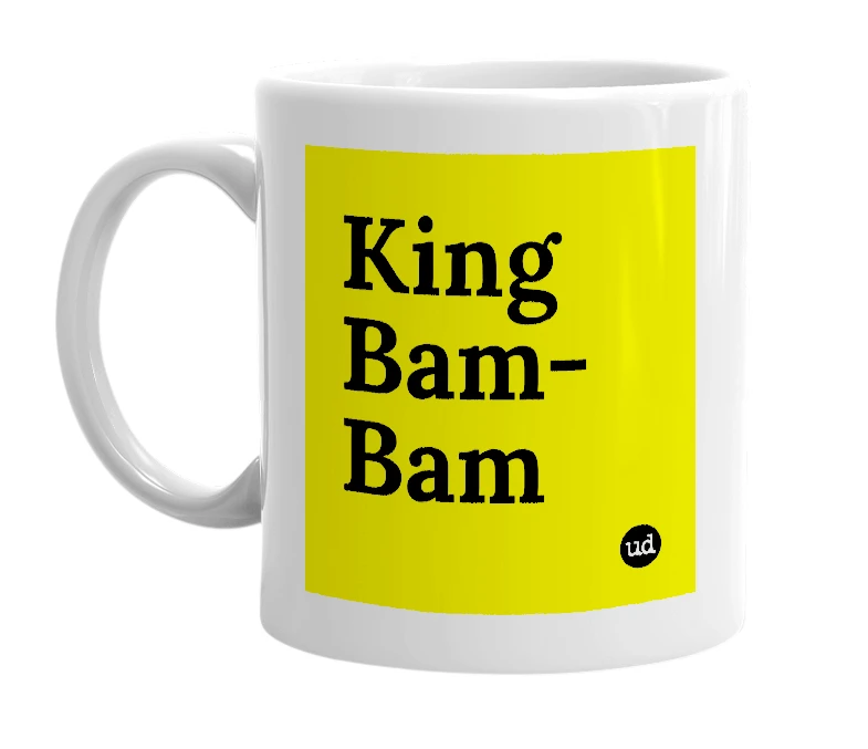 White mug with 'King Bam-Bam' in bold black letters