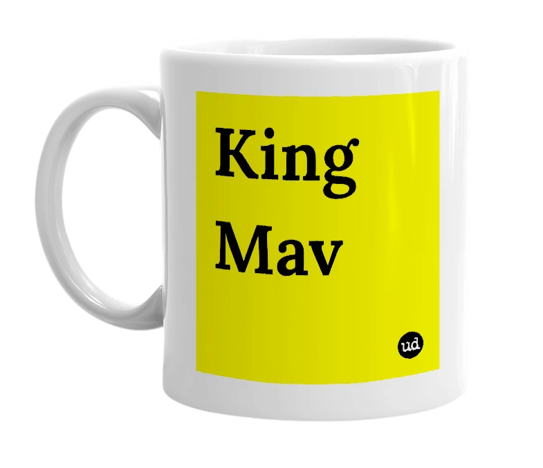 White mug with 'King Mav' in bold black letters