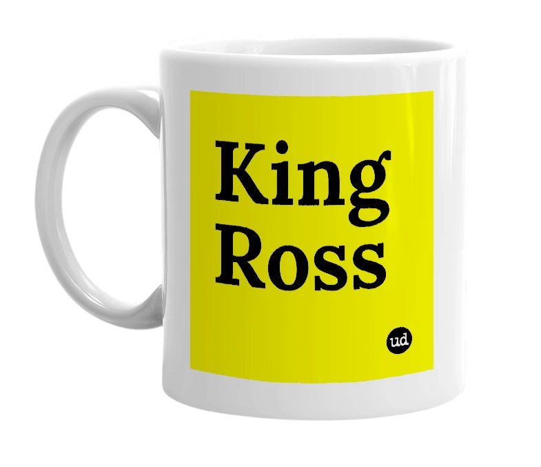 White mug with 'King Ross' in bold black letters