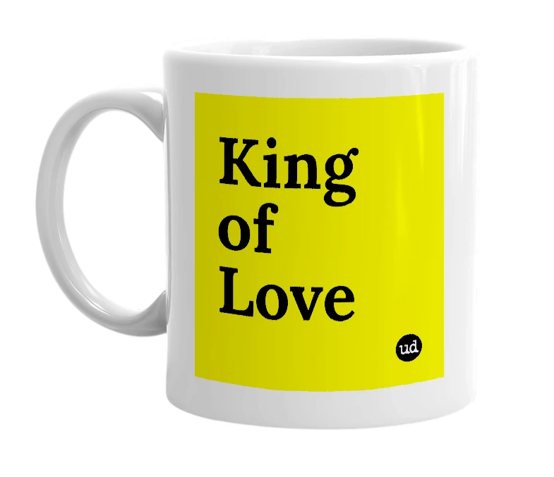 White mug with 'King of Love' in bold black letters