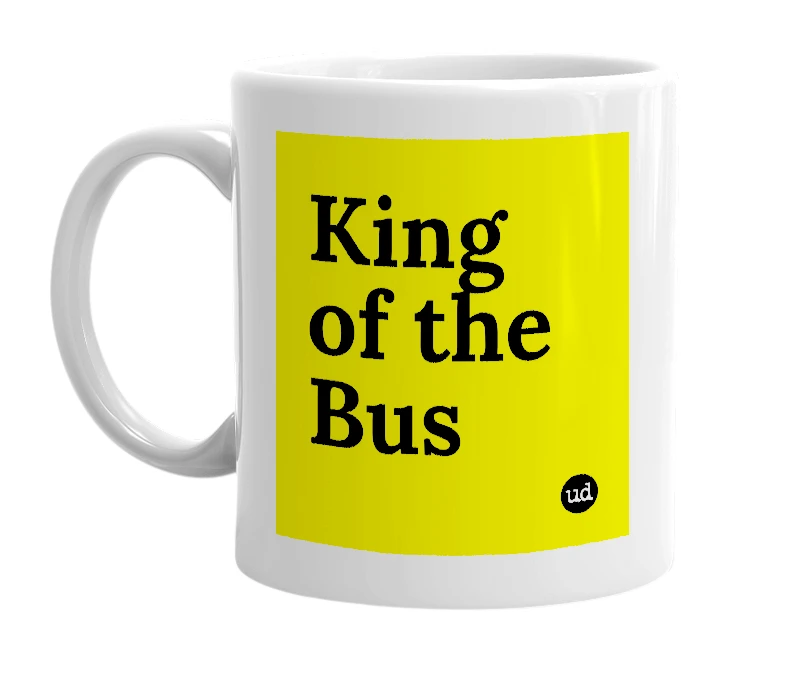 White mug with 'King of the Bus' in bold black letters