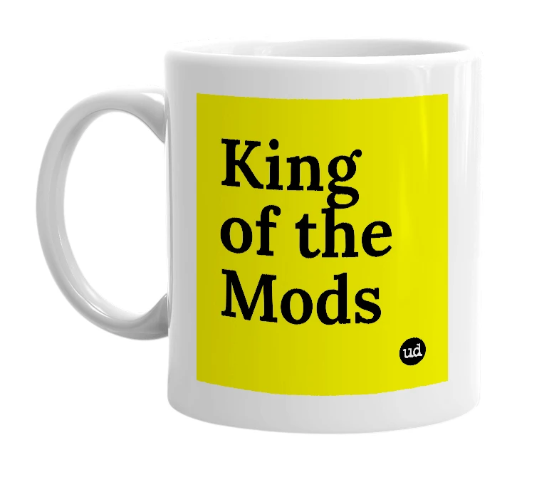 White mug with 'King of the Mods' in bold black letters