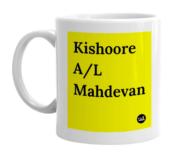 White mug with 'Kishoore A/L Mahdevan' in bold black letters
