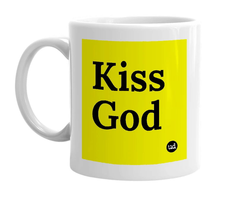 White mug with 'Kiss God' in bold black letters