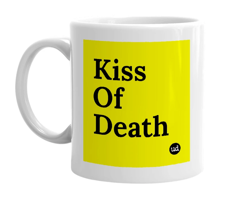 White mug with 'Kiss Of Death' in bold black letters