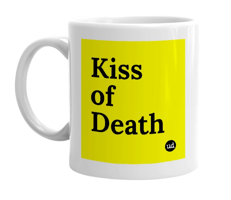 White mug with 'Kiss of Death' in bold black letters