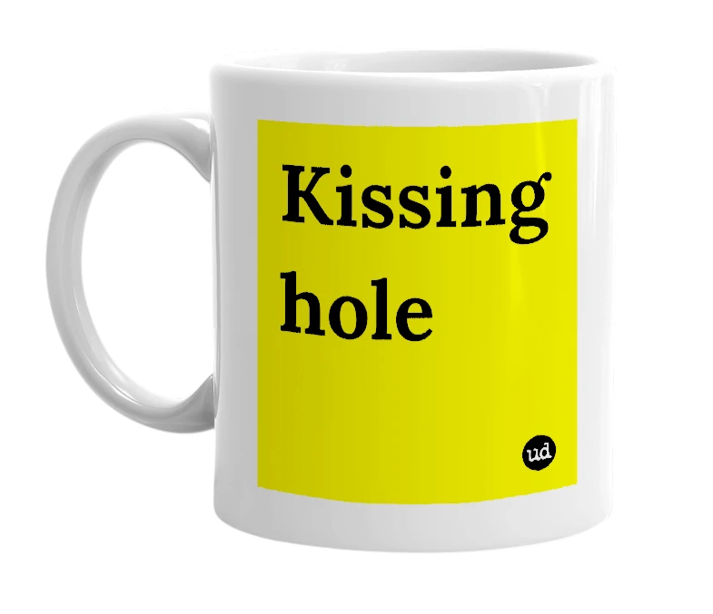 White mug with 'Kissing hole' in bold black letters