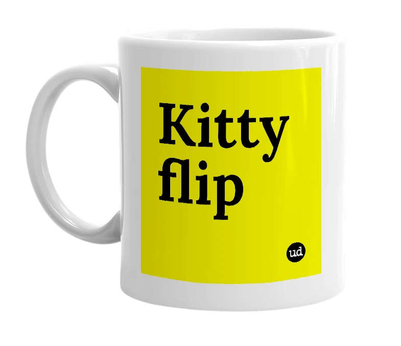 White mug with 'Kitty flip' in bold black letters