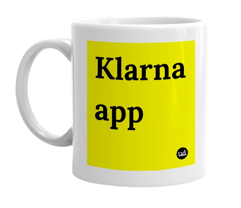 White mug with 'Klarna app' in bold black letters
