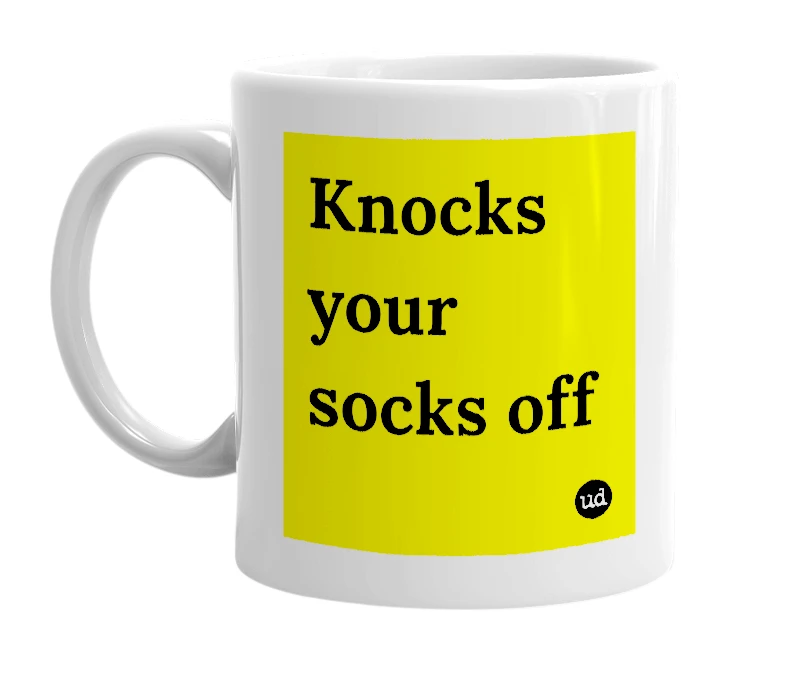 White mug with 'Knocks your socks off' in bold black letters