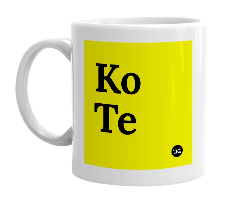 White mug with 'Ko Te' in bold black letters