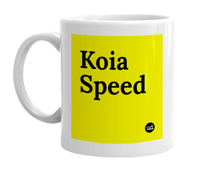 White mug with 'Koia Speed' in bold black letters