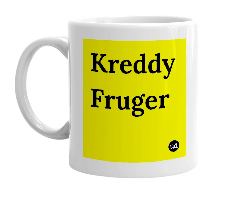 White mug with 'Kreddy Fruger' in bold black letters