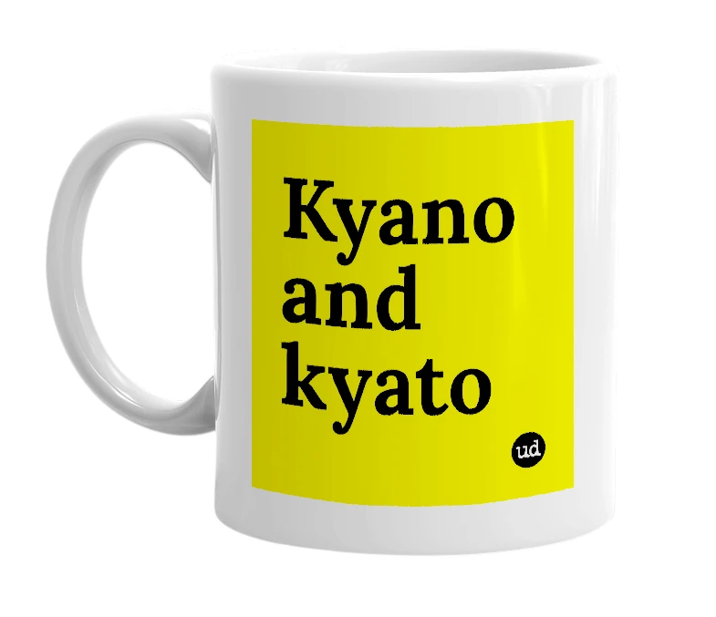 White mug with 'Kyano and kyato' in bold black letters