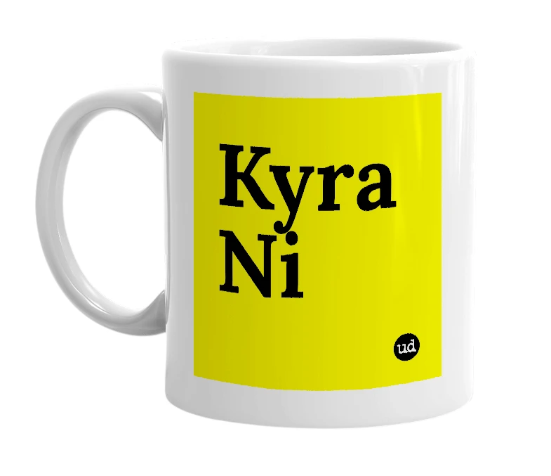 White mug with 'Kyra Ni' in bold black letters