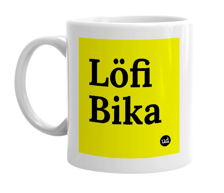 White mug with 'Löfi Bika' in bold black letters