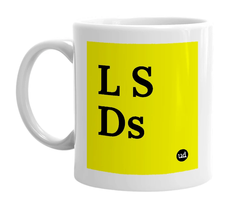 White mug with 'L S Ds' in bold black letters