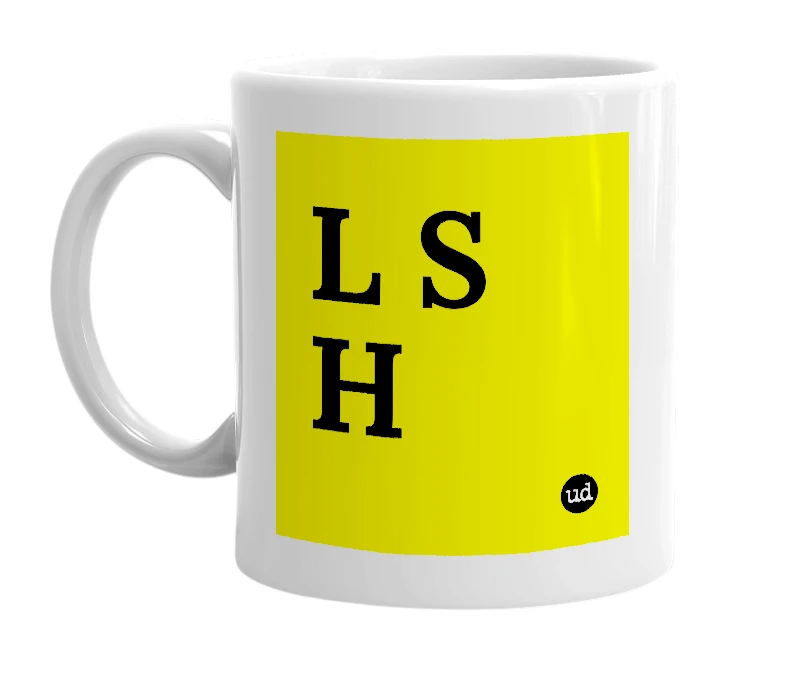 White mug with 'L S H' in bold black letters