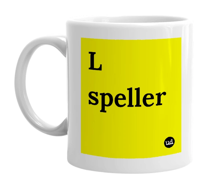 White mug with 'L speller' in bold black letters