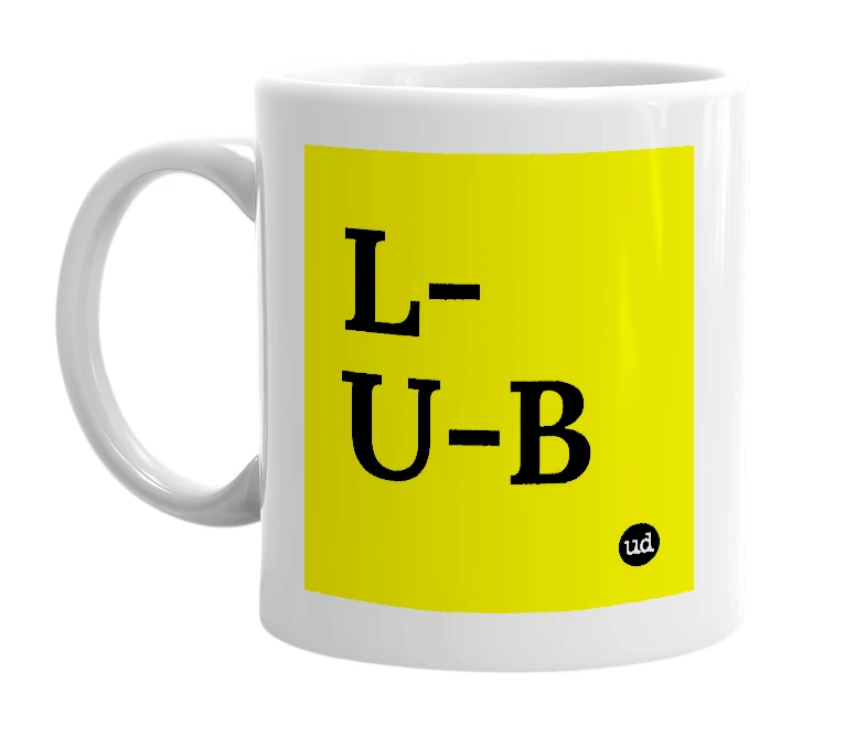 White mug with 'L-U-B' in bold black letters