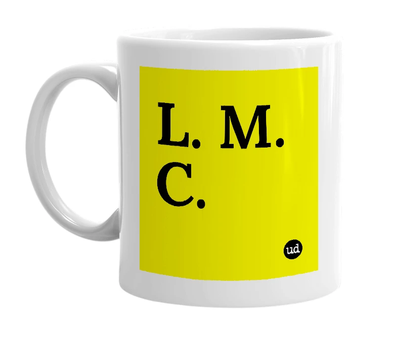 White mug with 'L. M. C.' in bold black letters