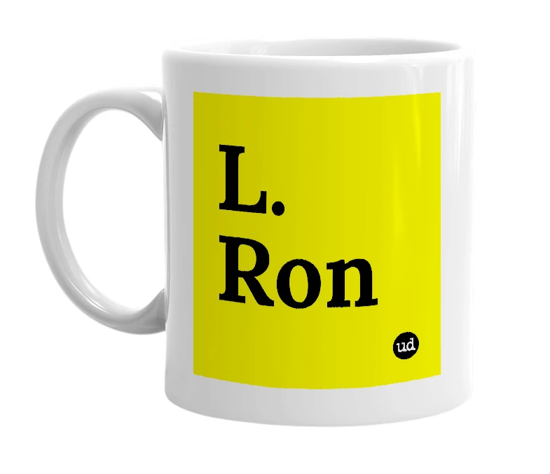 White mug with 'L. Ron' in bold black letters