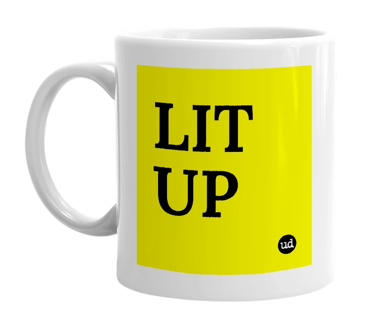White mug with 'LIT UP' in bold black letters
