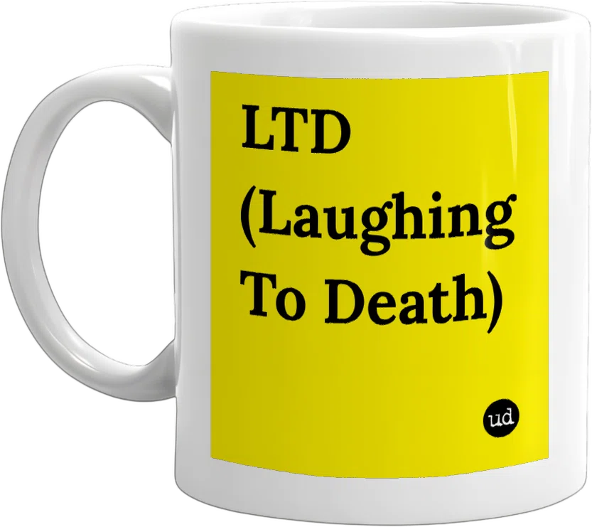 LTD (Laughing To Death) front