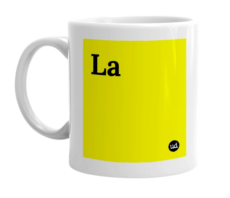 White mug with 'La' in bold black letters
