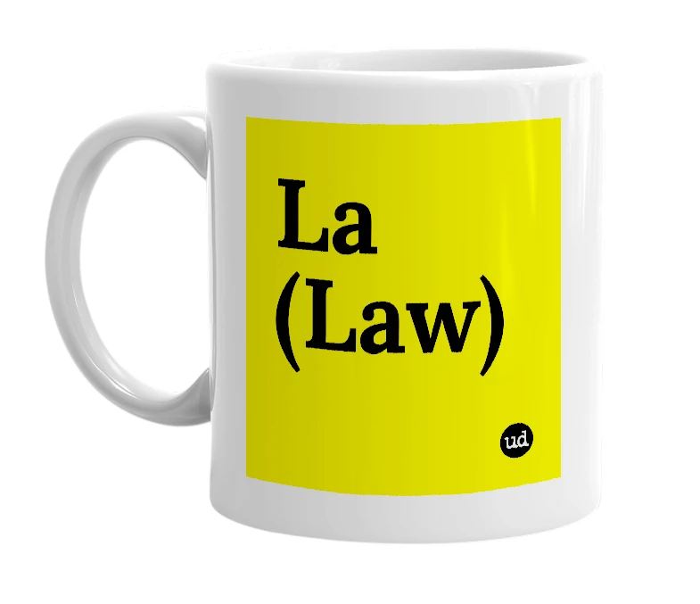 White mug with 'La (Law)' in bold black letters