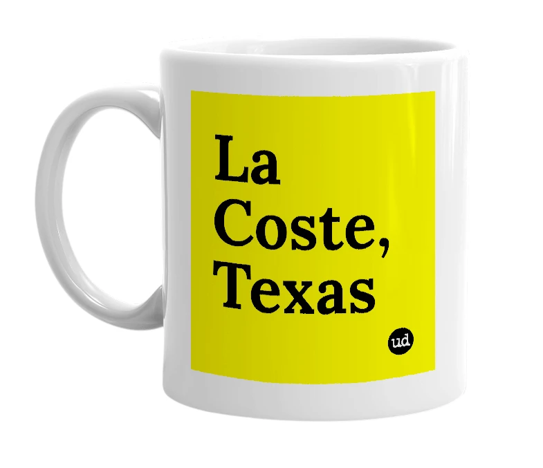 White mug with 'La Coste, Texas' in bold black letters