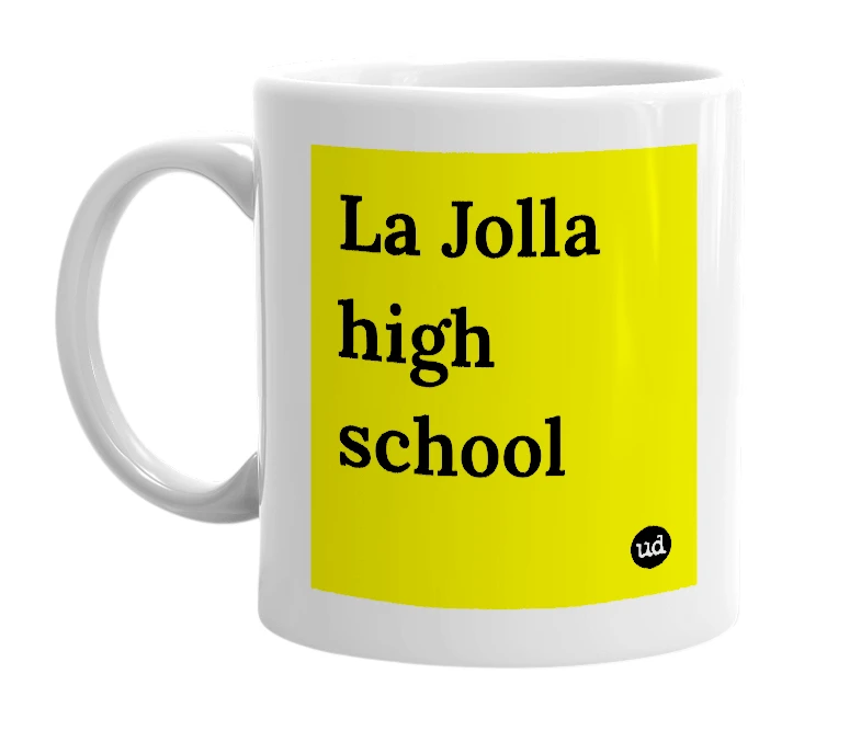 White mug with 'La Jolla high school' in bold black letters