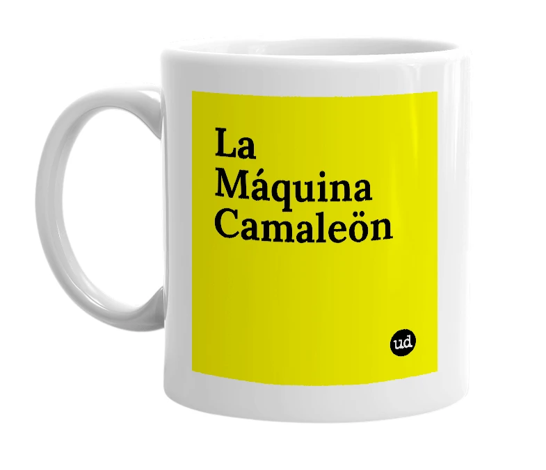 White mug with 'La Máquina Camaleön' in bold black letters