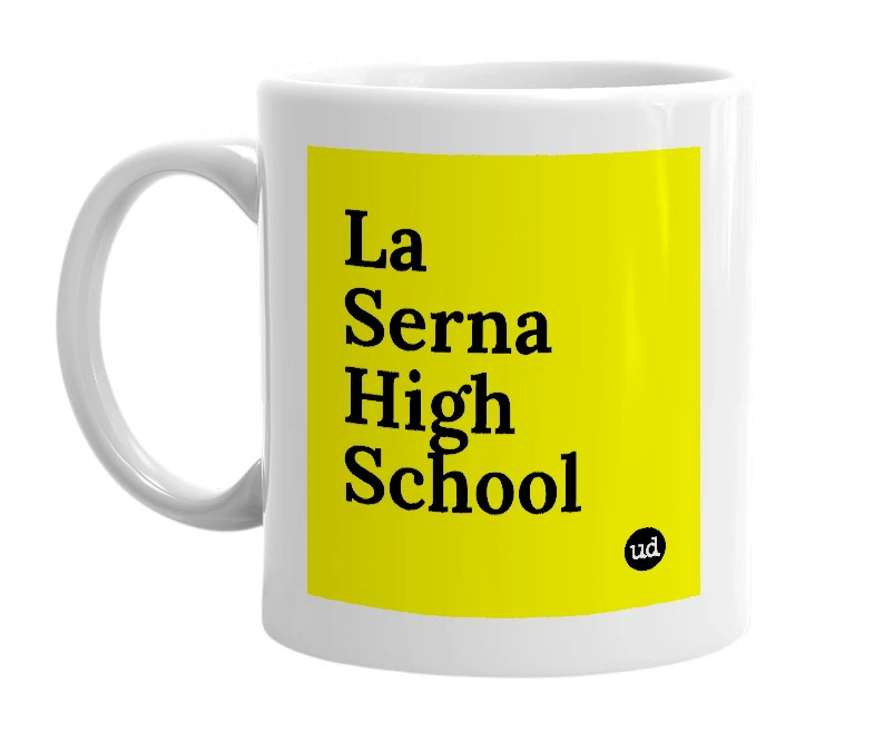 White mug with 'La Serna High School' in bold black letters